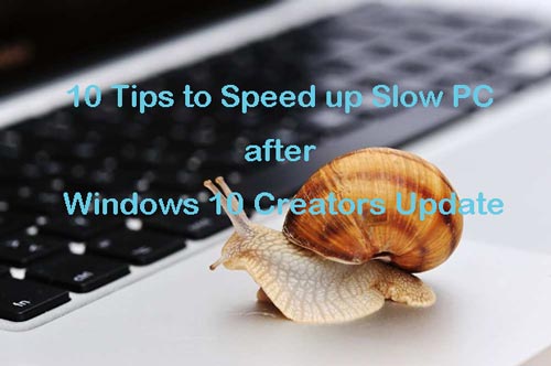 10-tips-to-speed-up-slow-pc-on-windows-10-creators-update.jpg