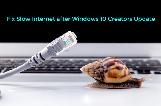 fix-slow-internet-after-windows-10-creators-update.jpg