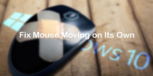 fix mouse moving on its own windows 10