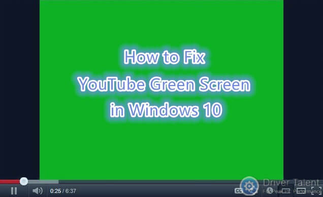 fix-youtube-green-screen-windows-10.jpg