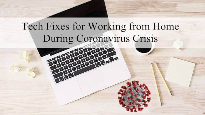tech-fixes-for-working-from-home-during-coronavirus-crisis.jpg