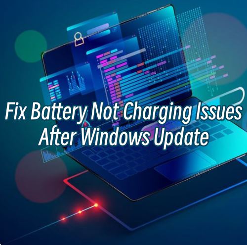 fix-battery-not-charging-issues-after-windows-update.jpg