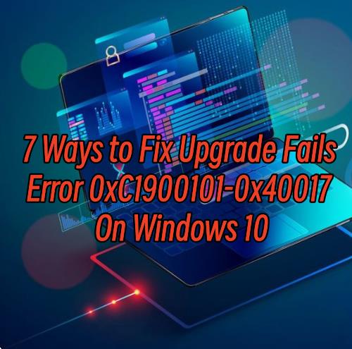 upgrade-fails-error-0xc1900101-0x40017.jpg