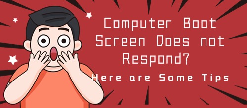 Computer-Boot-Screen-Does-not-Respond-Here-are-Some-Tips.jpg
