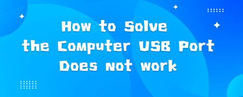 how-to-solve-usb-port-does-not-work.jpg