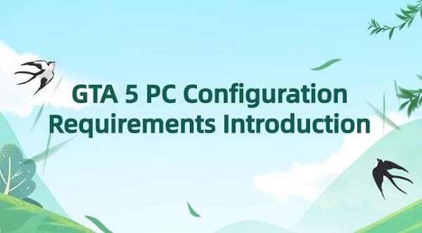 GTA5-PC-Configuration-Requirements-Introduction