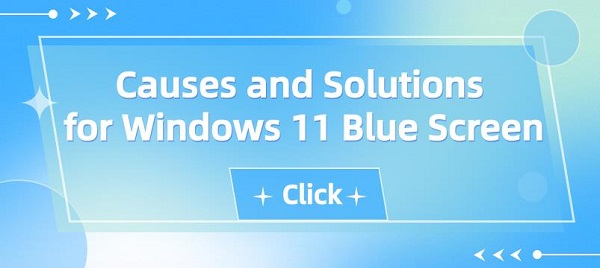 Causes-and-Solutions-for-Windows11-Blue-Screen