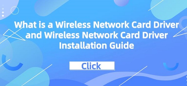 What-is-a-Wireless-Network-Card-Driver-and-Wireless-Network-Card-Driver-Installation-Guide