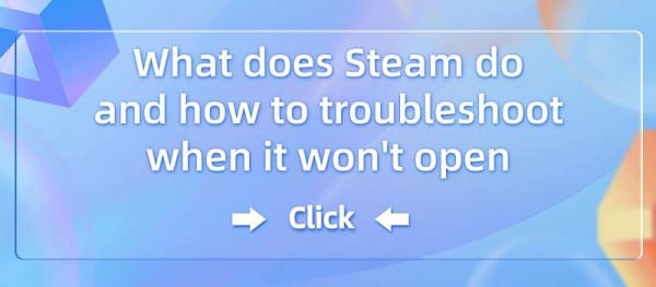 What-does-Steam-do-and-how-to-troubleshoot-when-it-won't-open