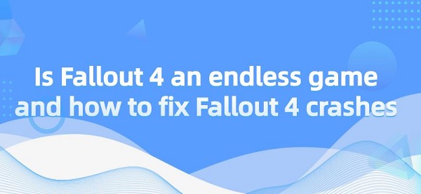 Is-Fallout-4-an-endless-game-and-how-to-fix-Fallout-4-crashes