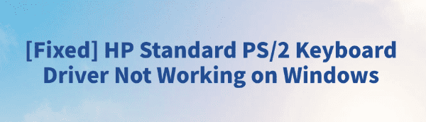 hp-standard-ps-2-keyboard-driver-not-working-fixed