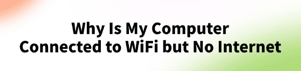 computer-connected-to-wifi-but-no-internet