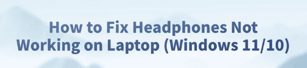 fix-headphones-not-working-on-laptop