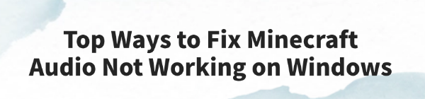 fix-minecraft-audio-not-working-issue