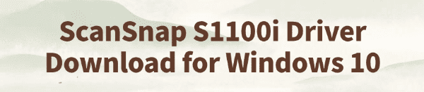 scansnap-s1100i-driver-download-windows