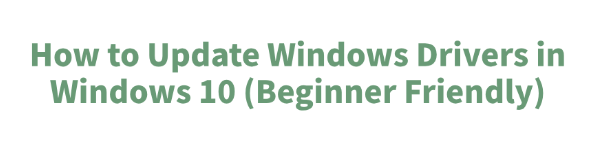 how-to-update-windows-drivers-windows-10
