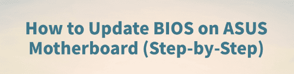 how-to-update-bios-on-asus-motherboard