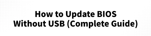 how-to-update-bios-without-usb
