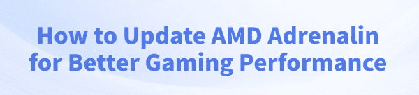 how-to-update-amd-adrenalin