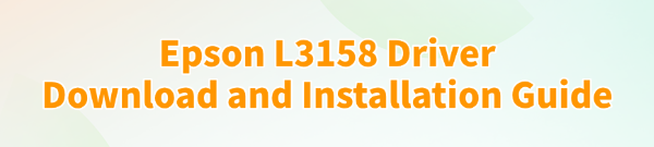 epson-l3158-driver-free-download