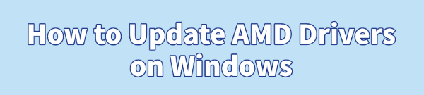 how-to-update-drivers-amd
