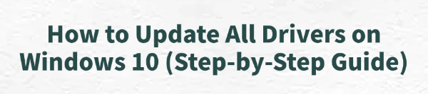 how-to-update-all-drivers-on-windows-10