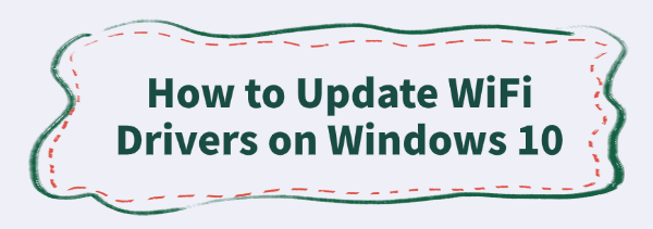 how-to-update-wifi-drivers-windows-10