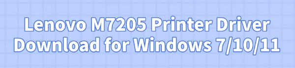 download-lenovo-m7205-printer-driver download-lenovo-m7205-printer-driver