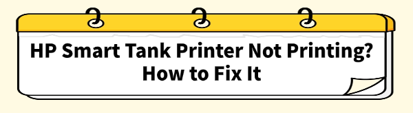 hp-smart-tank-printer-not-printing