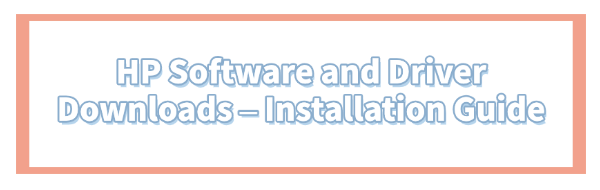 hp-software-and-driver-dowloads