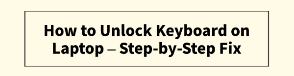 how-to-unlock-keyboard-on-laptop