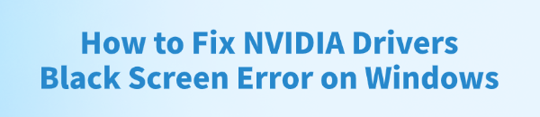 nvidia-drivers-black-screen