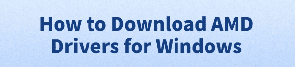 download-amd-drivers-windows