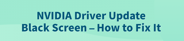 nvidia-driver-update-black-screen