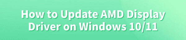 how-to-update-amd-display-driver how-to-update-amd-display-driver