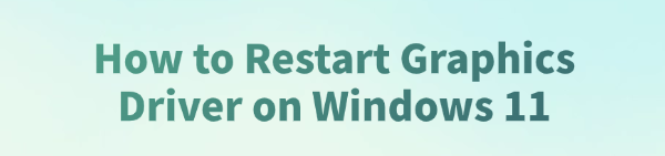 how-to-restart-graphics-driver how-to-restart-graphics-driver
