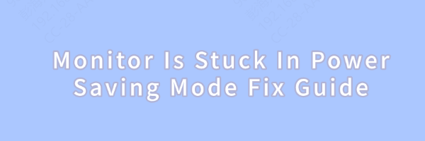 monitor-stuck-in-power-saving