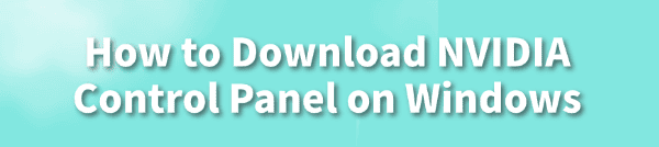 download-nvidia-control-panel download-nvidia-control-panel