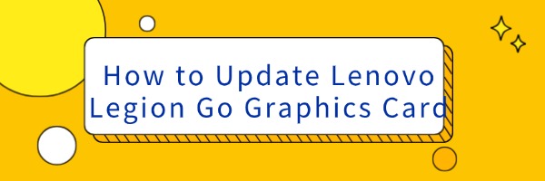 update-lenovo-legion-graphics-card