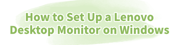 lenovo-desktop-monitor-set-up