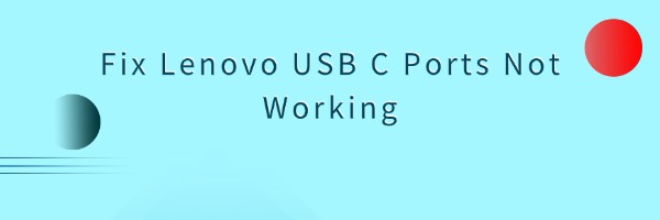 lenovo-usb-c-ports-not-working