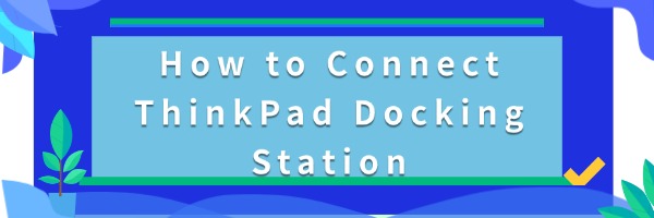 connect-thinkpad-docking-station