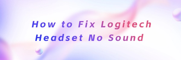 fix-logitech-headset-no-sound