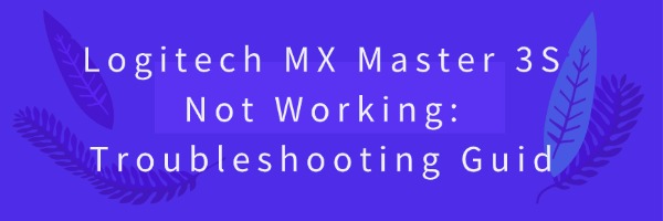 mx-master-3s-not-working