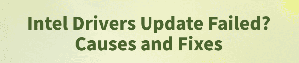 intel-drivers-update-failed intel-drivers-update-failed