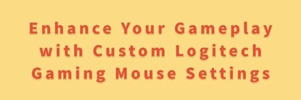 custom-logitech-gaming-mouse-settings custom-logitech-gaming-mouse-settings