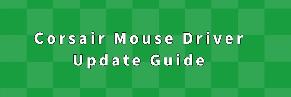 corsair-mouse-driver-update-guide