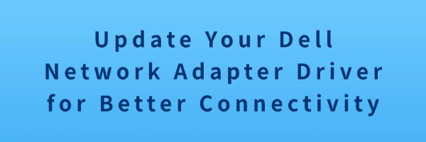update-dell-network-adapter-driver