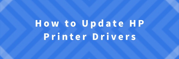 How to Update HP Printer Drivers | Driver Talent